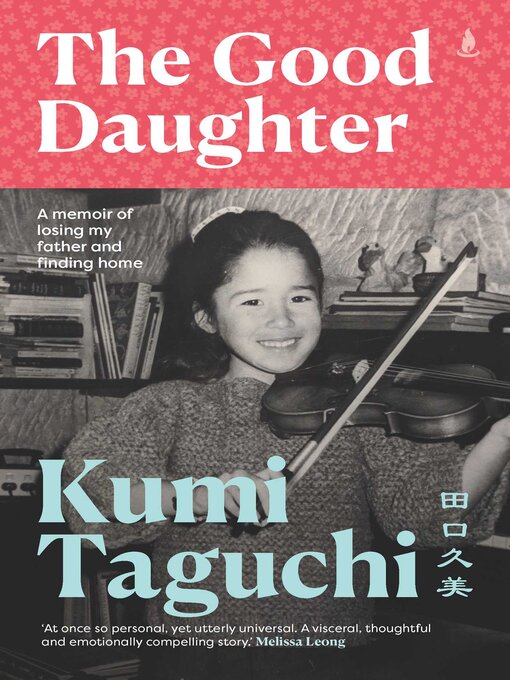 Title details for The Good Daughter by Kumi Taguchi - Wait list